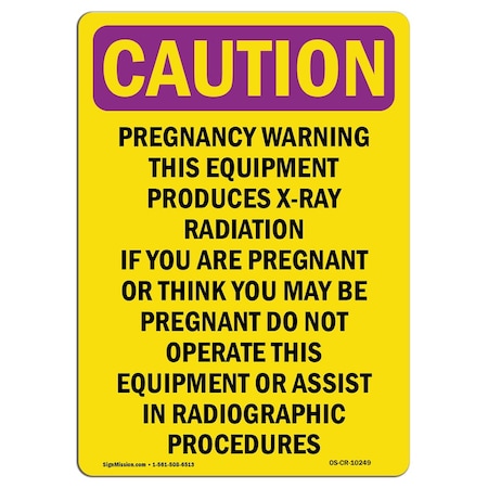Signmission OSHA RADIATION Sign, Pregnancy Warning This Equipment, 5in X 3.5in Decal, 5" H, 3.5" W, Portrait OS-CR-D-35-V-10249